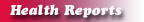 Specialized Health Reports